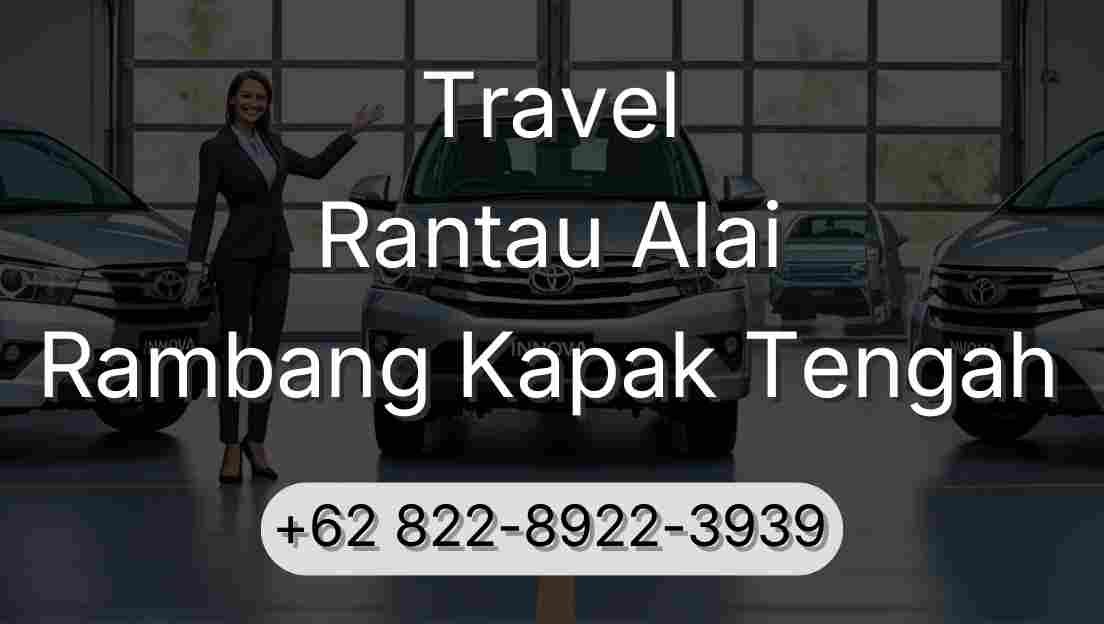 Travel Rantau Alai Rambang Kapak Tengah