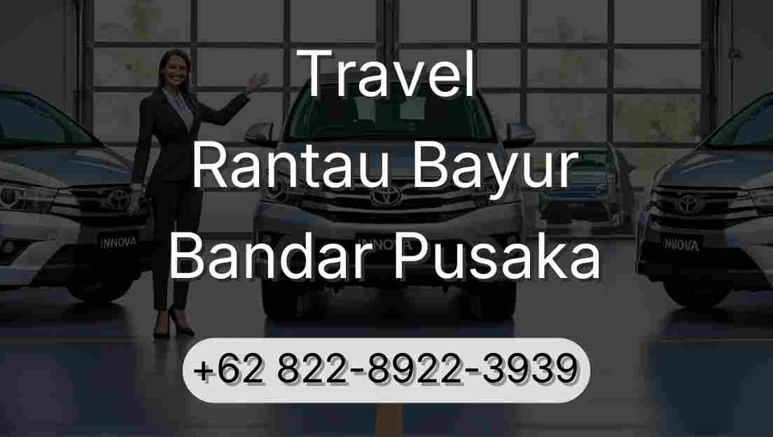 Travel Rantau Bayur Bandar Pusaka