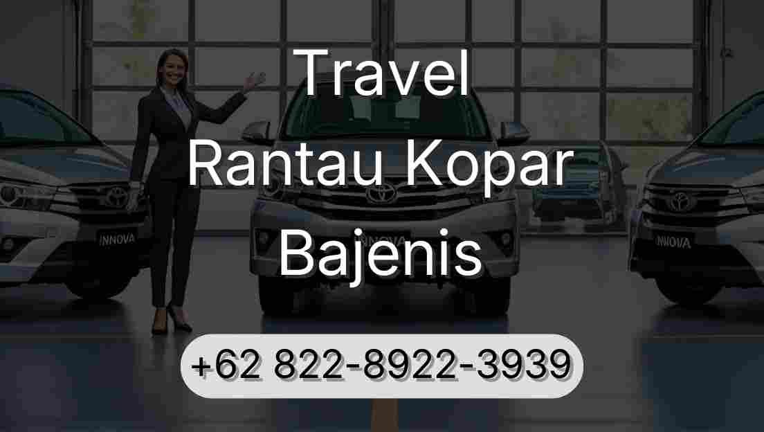 Travel Rantau Kopar Bajenis