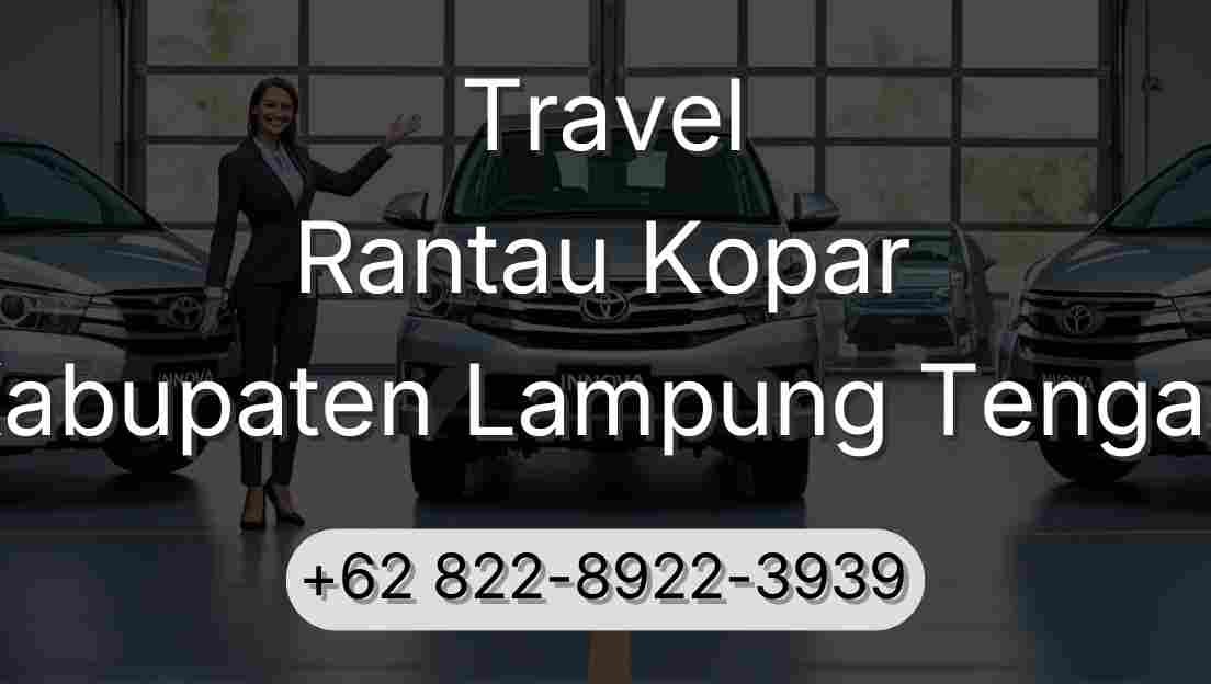 Travel Rantau Kopar Kabupaten Lampung Tengah