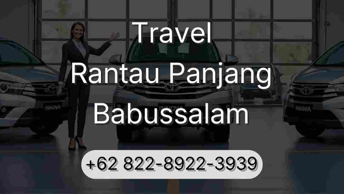 Travel Rantau Panjang Babussalam