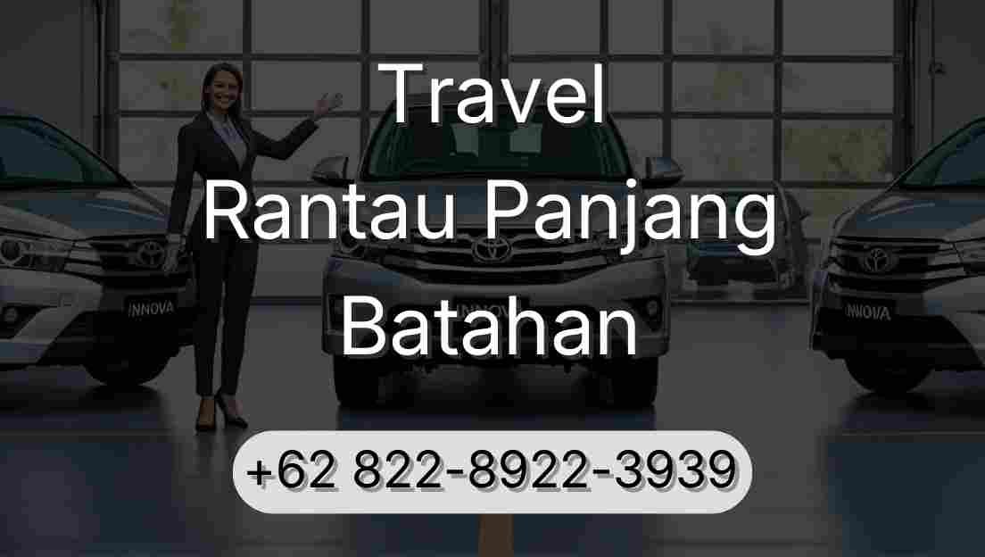 Travel Rantau Panjang Batahan