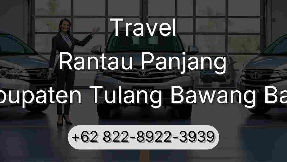 Travel Rantau Panjang Kabupaten Tulang Bawang Barat