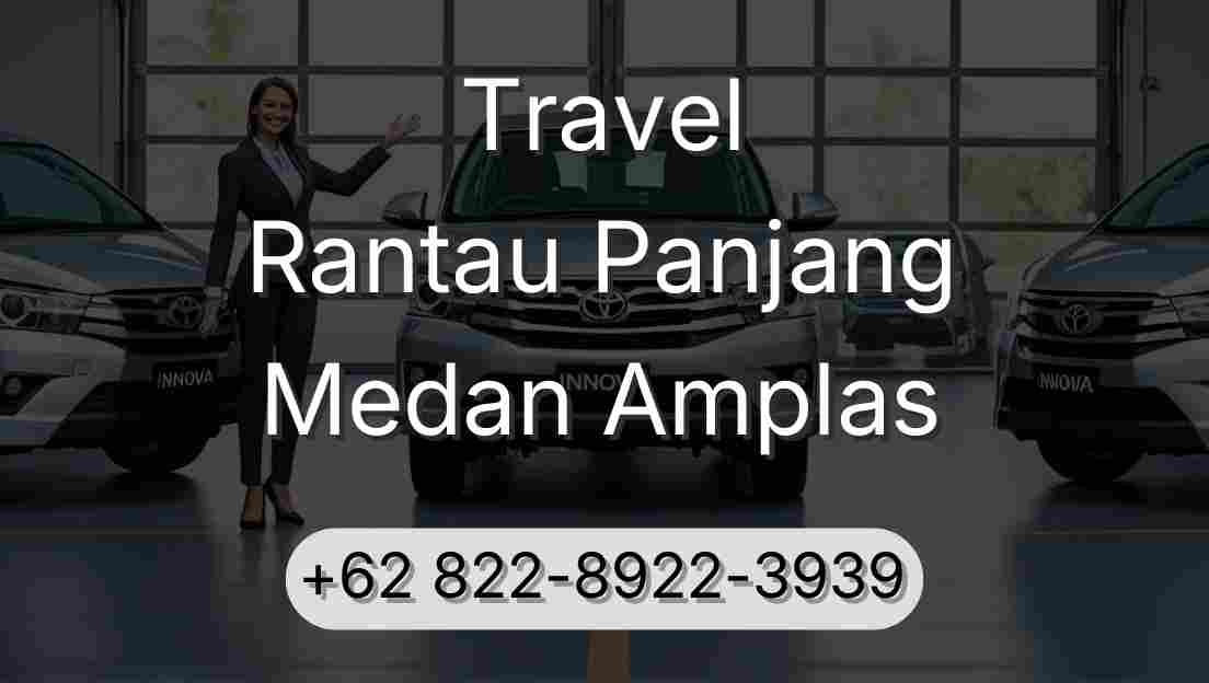Travel Rantau Panjang Medan Amplas