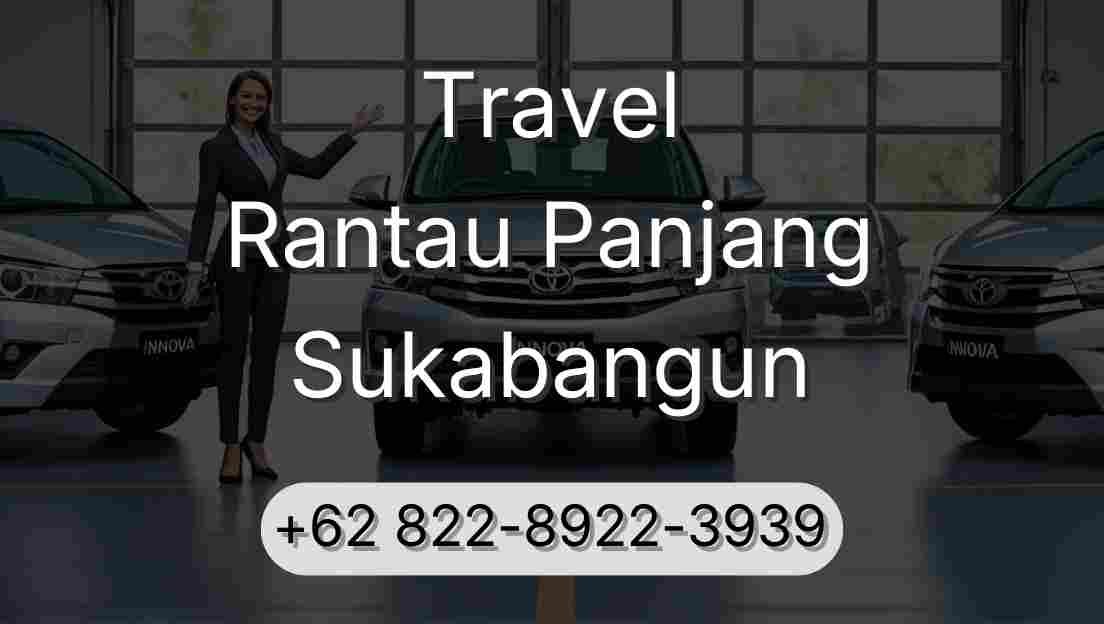 Travel Rantau Panjang Sukabangun