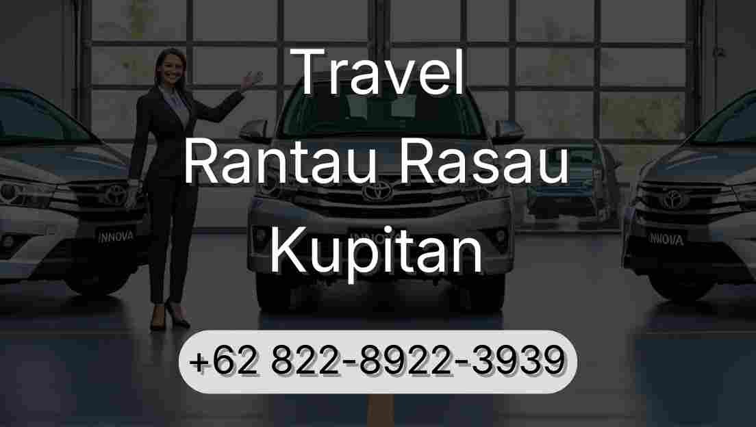 Travel Rantau Rasau Kupitan