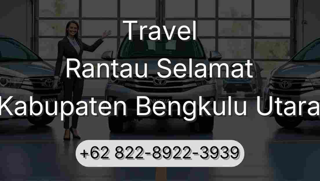 Travel Rantau Selamat Kabupaten Bengkulu Utara