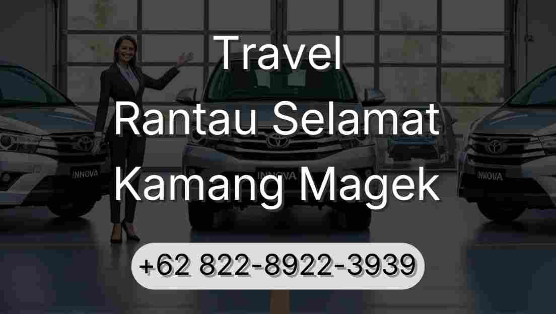 Travel Rantau Selamat Kamang Magek