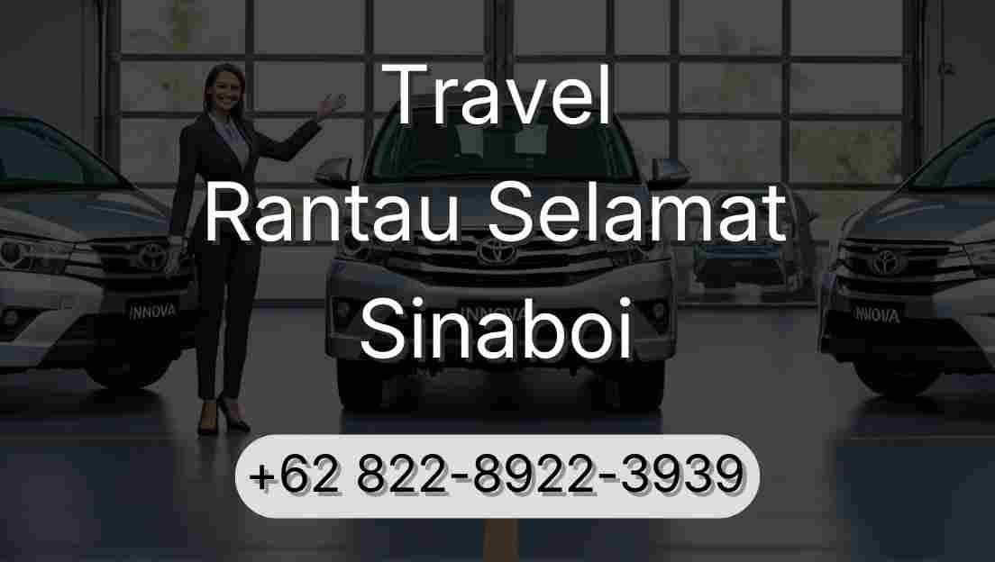 Travel Rantau Selamat Sinaboi