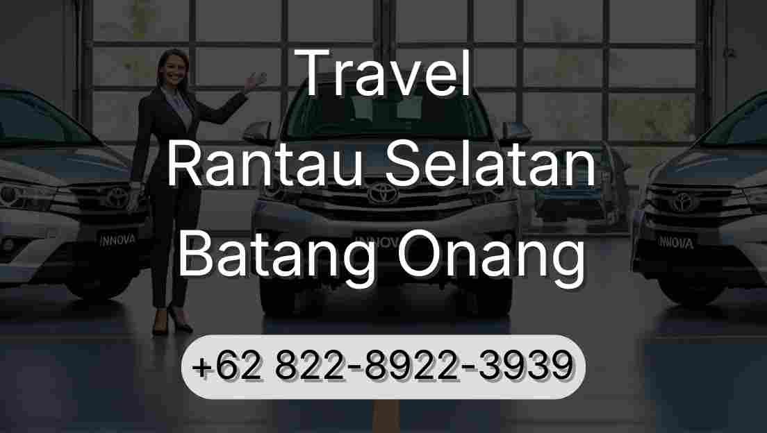 Travel Rantau Selatan Batang Onang