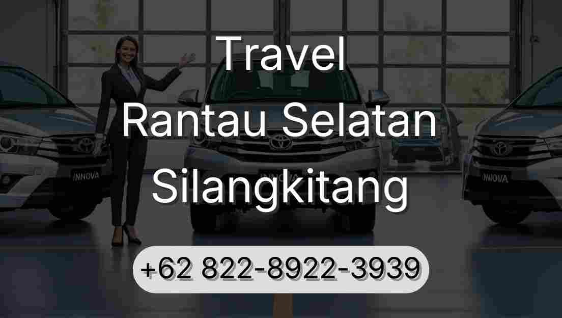 Travel Rantau Selatan Silangkitang