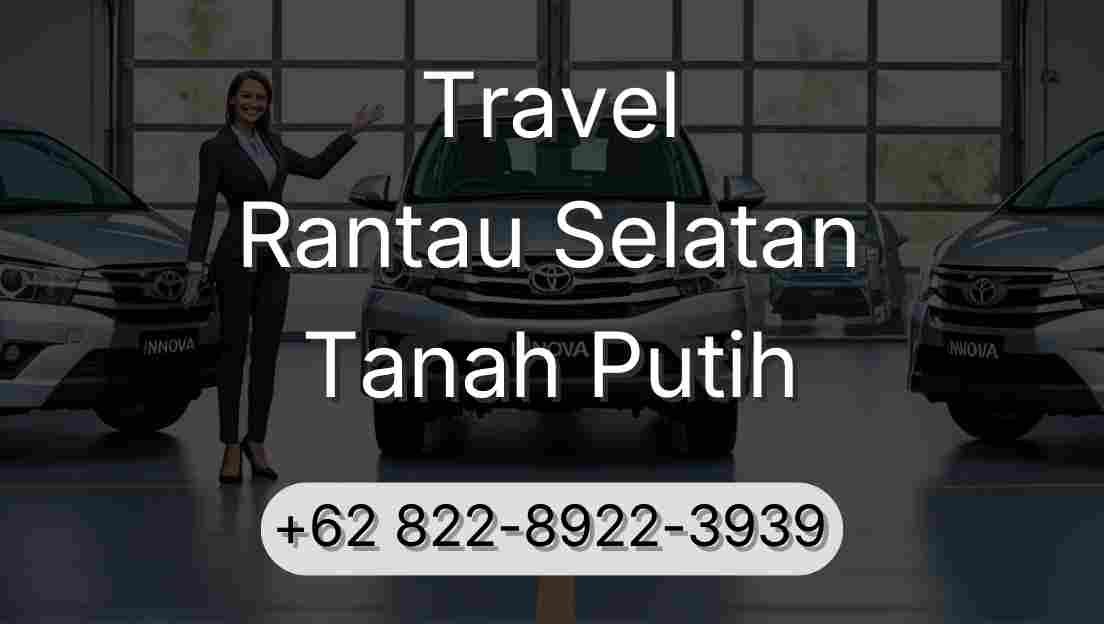 Travel Rantau Selatan Tanah Putih