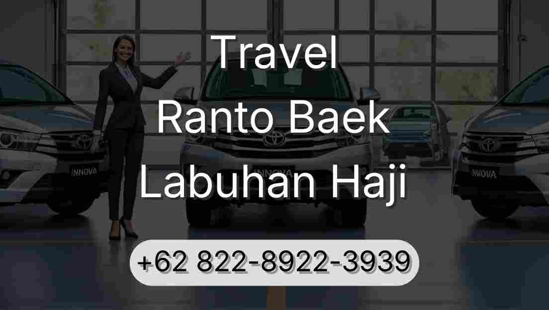 Travel Ranto Baek Labuhan Haji