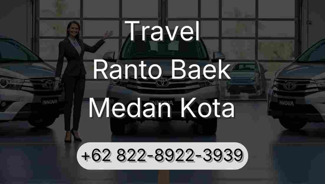 Travel Ranto Baek Medan Kota