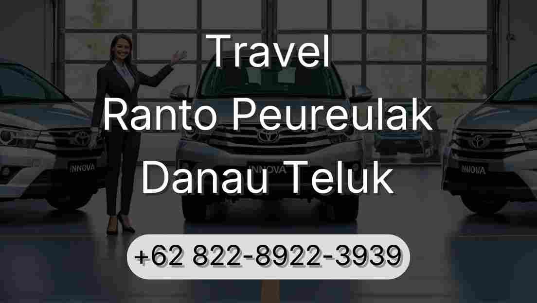 Travel Ranto Peureulak Danau Teluk