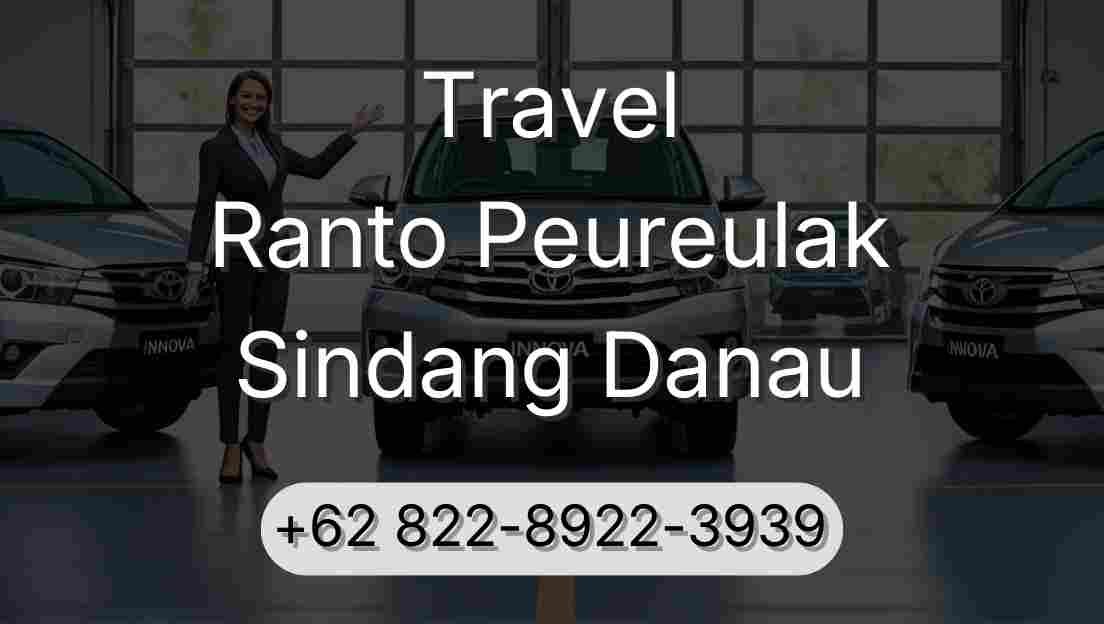 Travel Ranto Peureulak Sindang Danau
