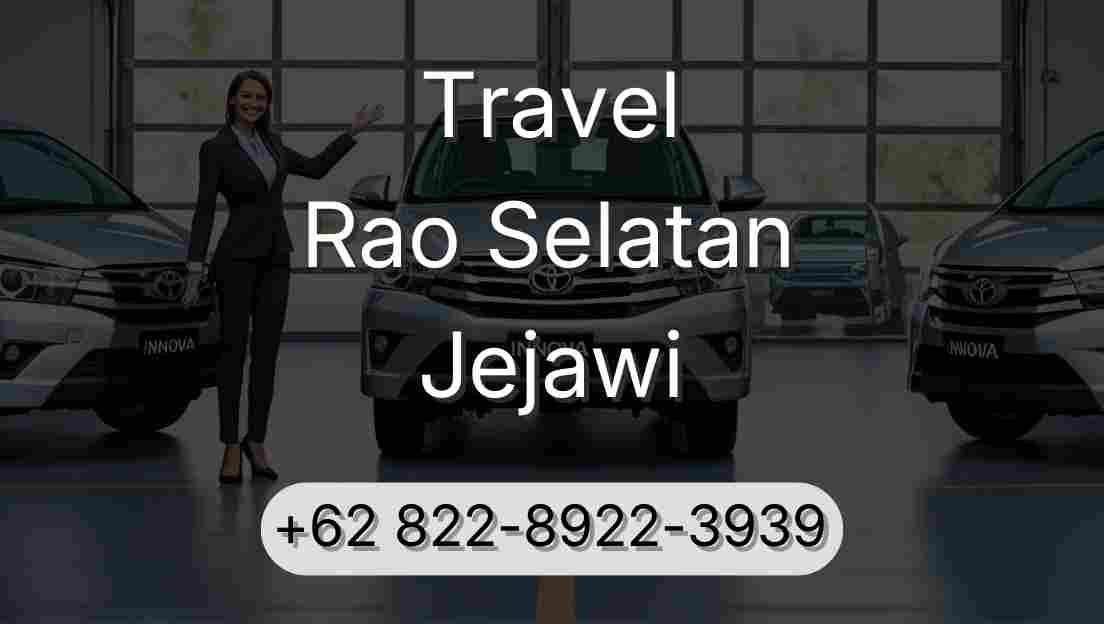 Travel Rao Selatan Jejawi