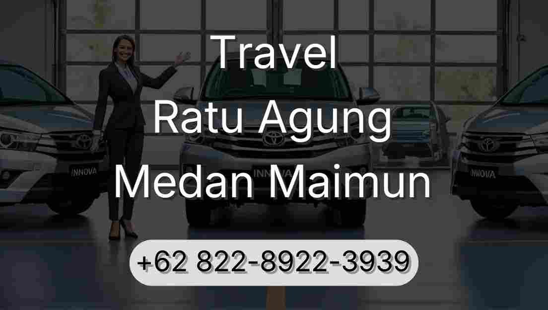 Travel Ratu Agung Medan Maimun