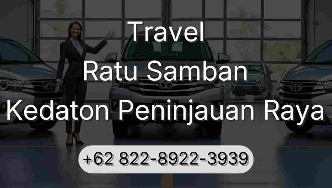 Travel Ratu Samban Kedaton Peninjauan Raya