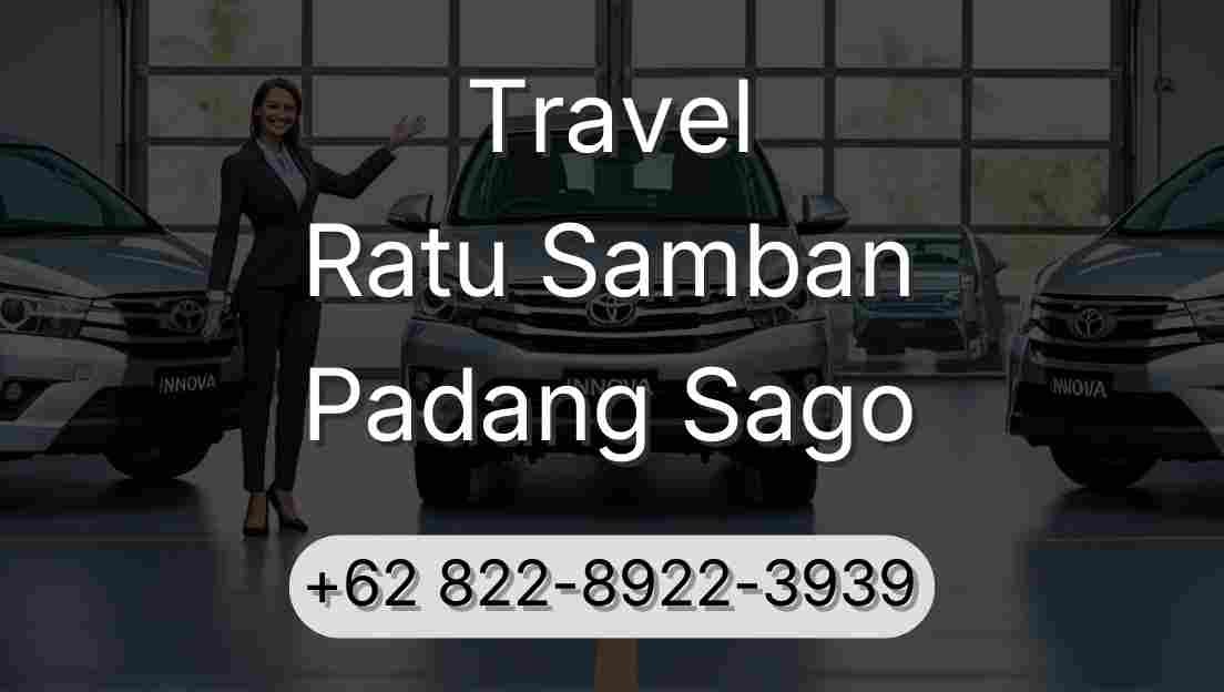Travel Ratu Samban Padang Sago
