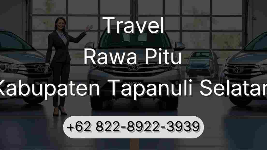 Travel Rawa Pitu Kabupaten Tapanuli Selatan