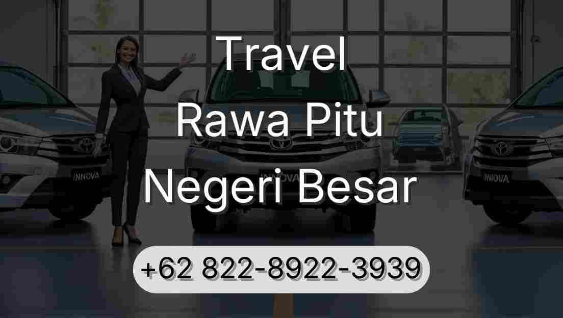 Travel Rawa Pitu Negeri Besar