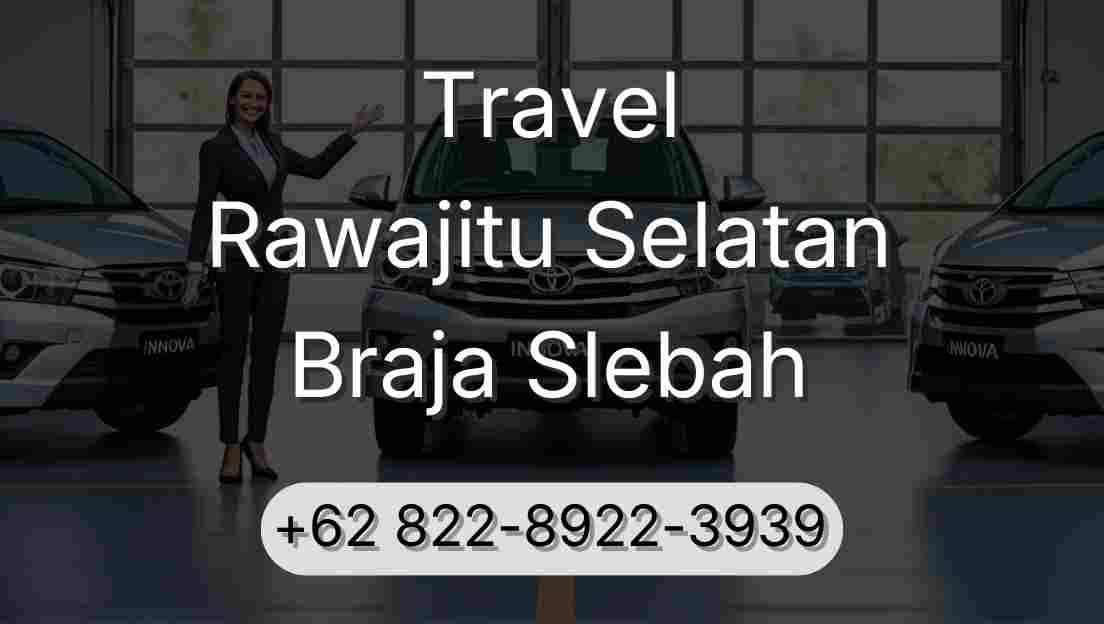 Travel Rawajitu Selatan Braja Slebah