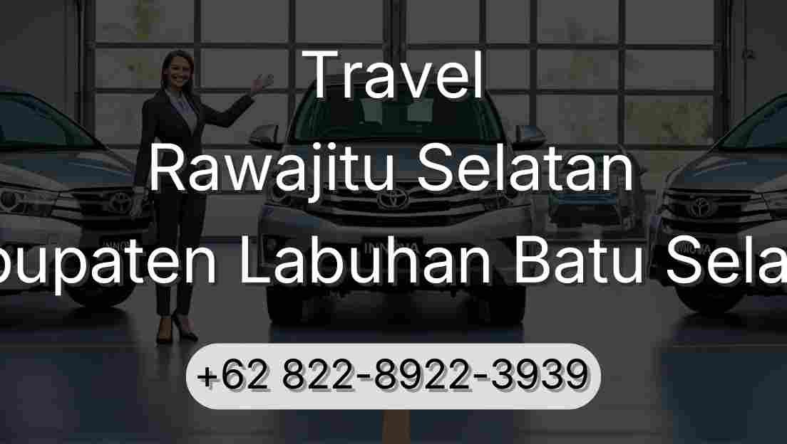 Travel Rawajitu Selatan Kabupaten Labuhan Batu Selatan