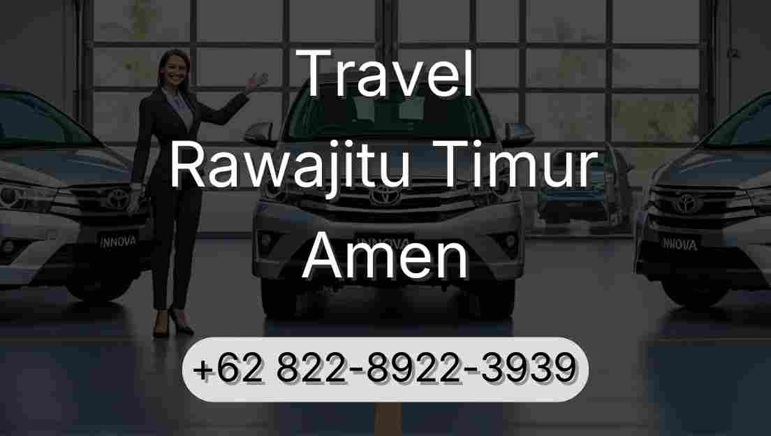 Travel Rawajitu Timur Amen