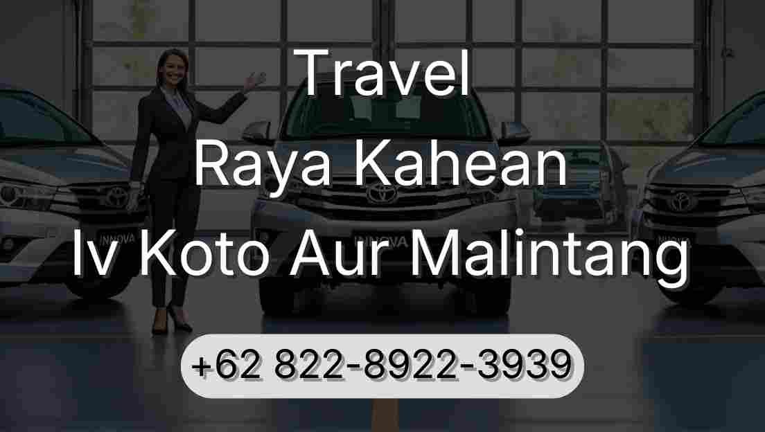 Travel Raya Kahean Iv Koto Aur Malintang