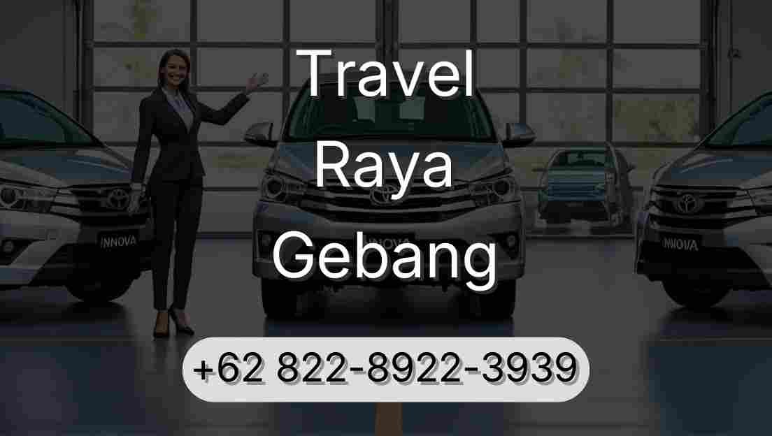 Travel Raya Gebang