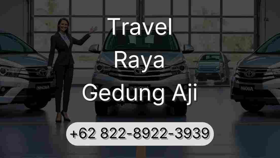 Travel Raya Gedung Aji