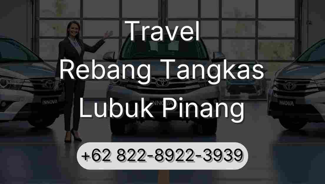Travel Rebang Tangkas Lubuk Pinang