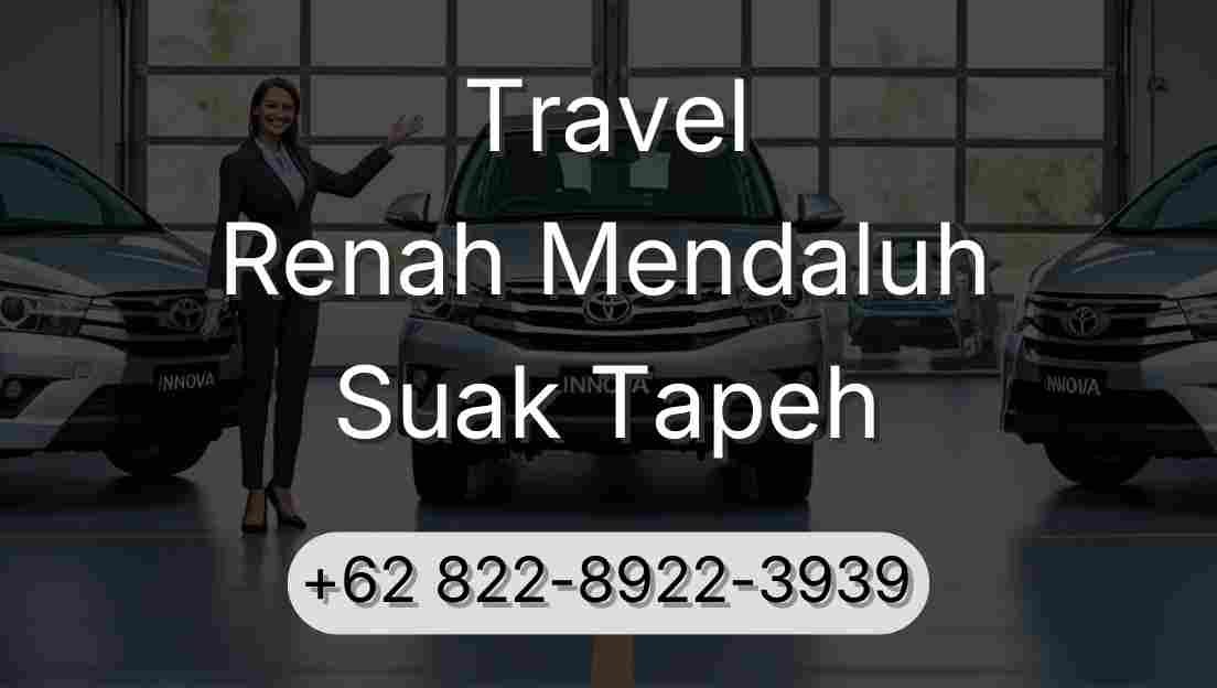 Travel Renah Mendaluh Suak Tapeh