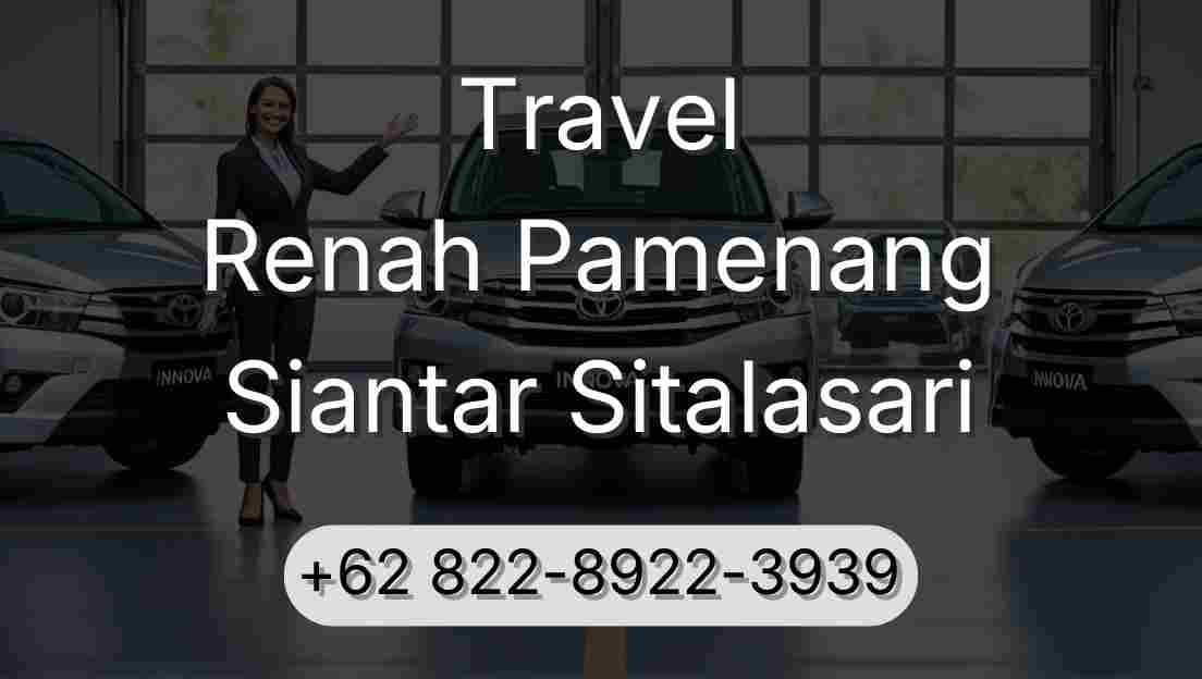 Travel Renah Pamenang Siantar Sitalasari