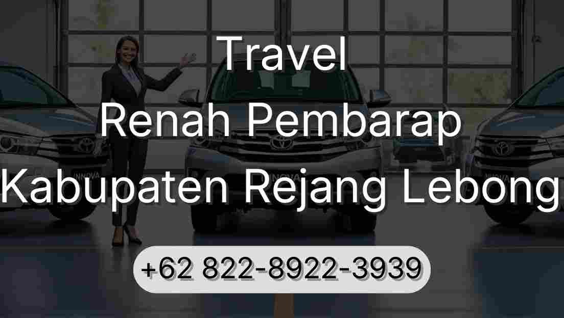 Travel Renah Pembarap Kabupaten Rejang Lebong