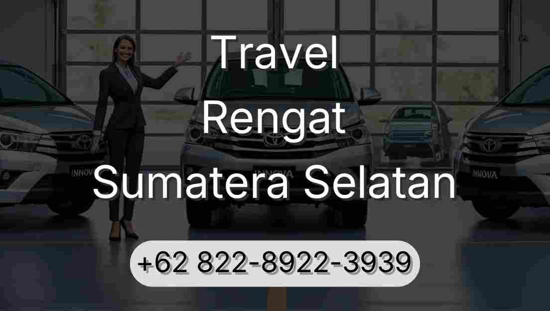 Travel Rengat Sumatera Selatan