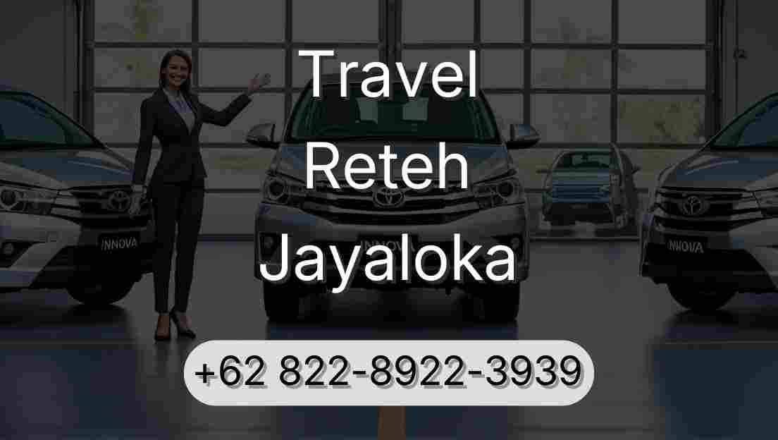 Travel Reteh Jayaloka