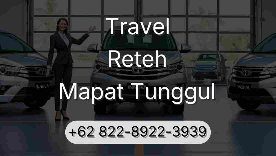 Travel Reteh Mapat Tunggul