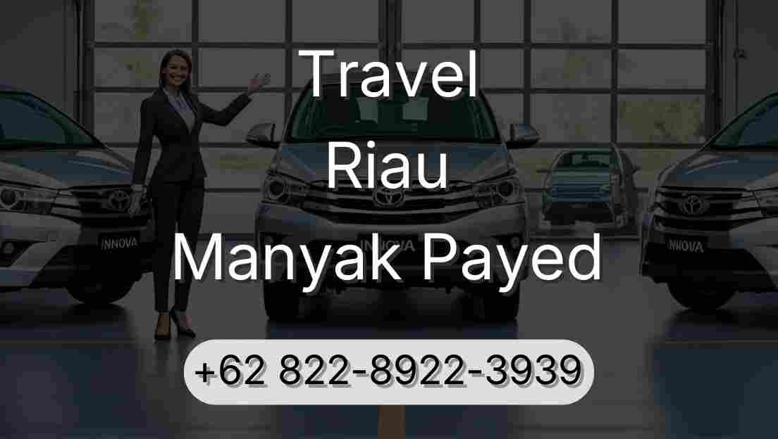 Travel Riau Manyak Payed