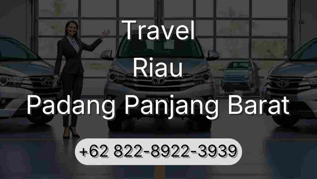 Travel Riau Padang Panjang Barat