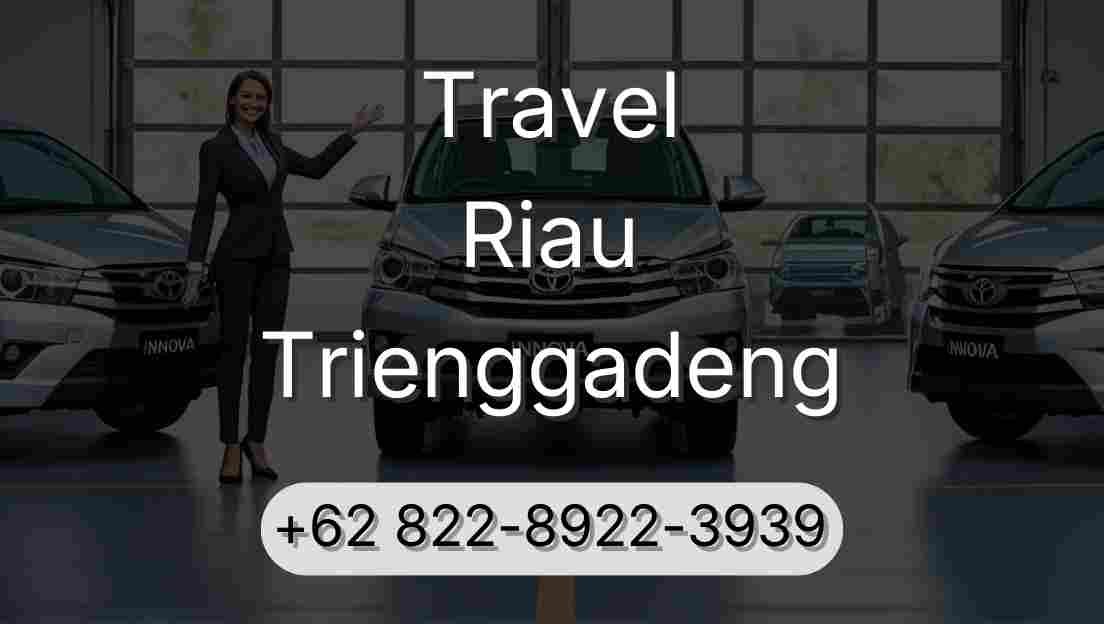 Travel Riau Trienggadeng