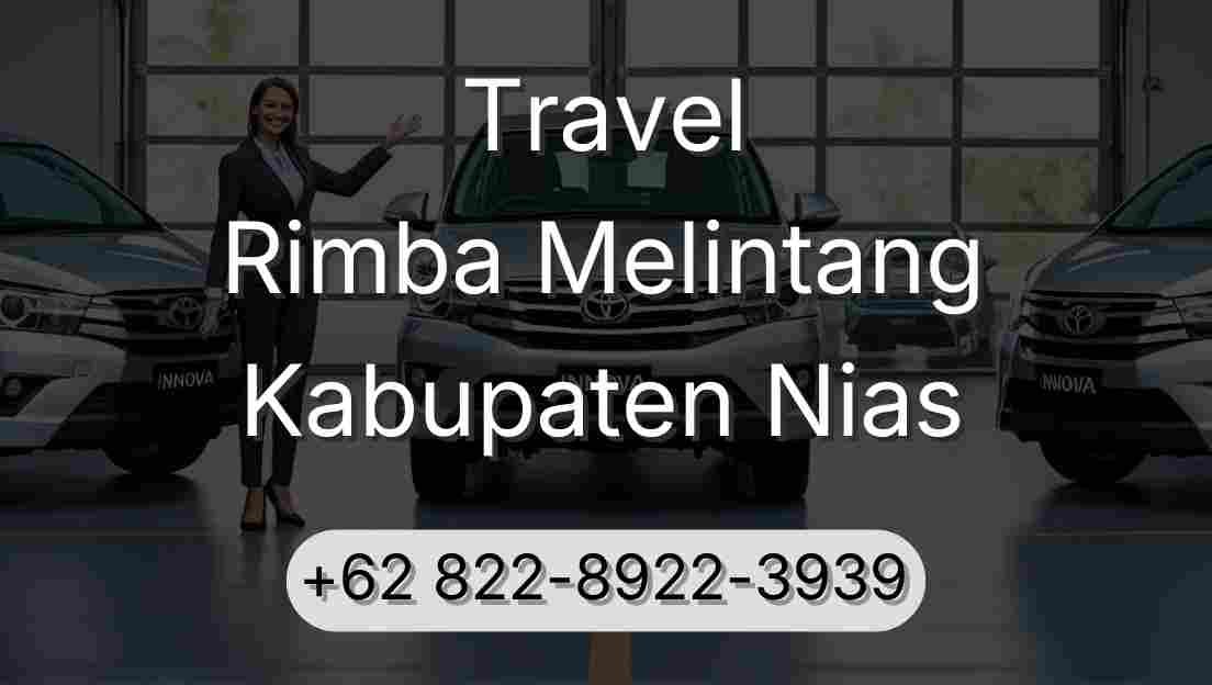 Travel Rimba Melintang Kabupaten Nias