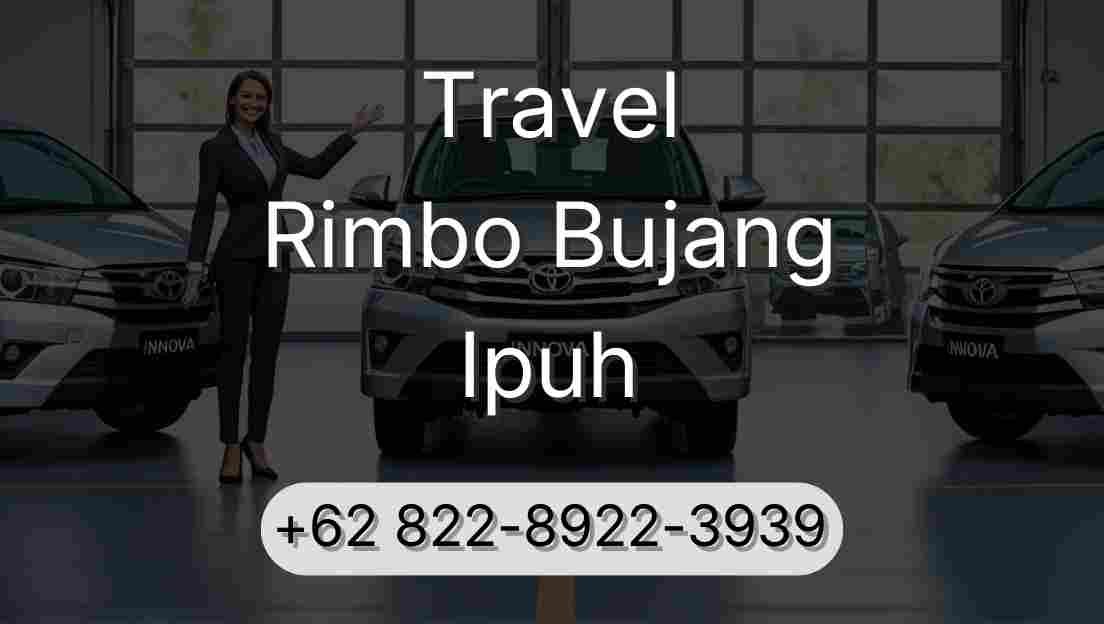 Travel Rimbo Bujang Ipuh