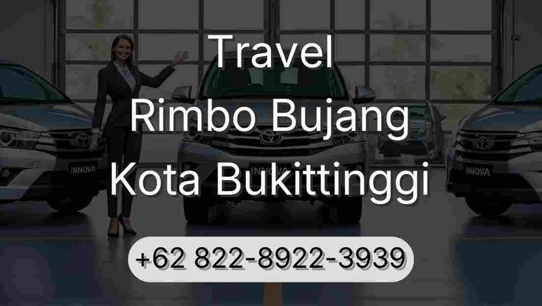 Travel Rimbo Bujang Kota Bukittinggi