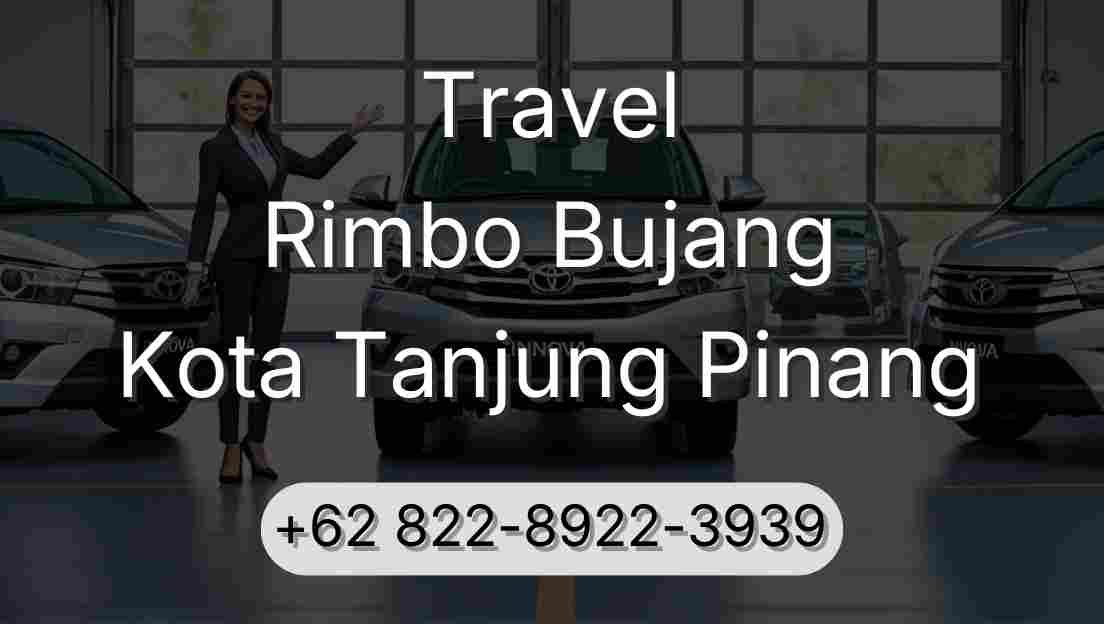 Travel Rimbo Bujang Kota Tanjung Pinang