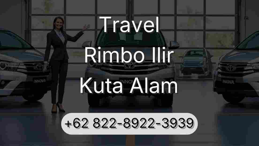 Travel Rimbo Ilir Kuta Alam