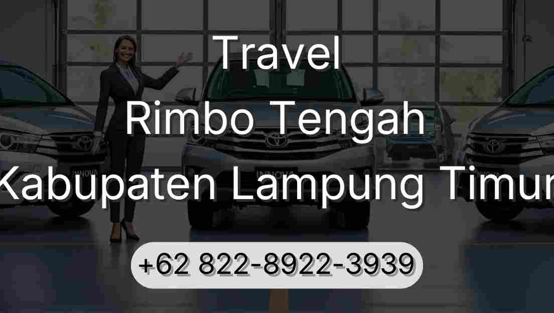 Travel Rimbo Tengah Kabupaten Lampung Timur