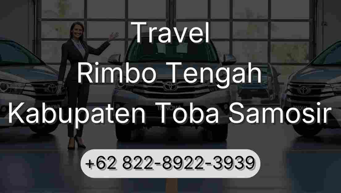 Travel Rimbo Tengah Kabupaten Toba Samosir