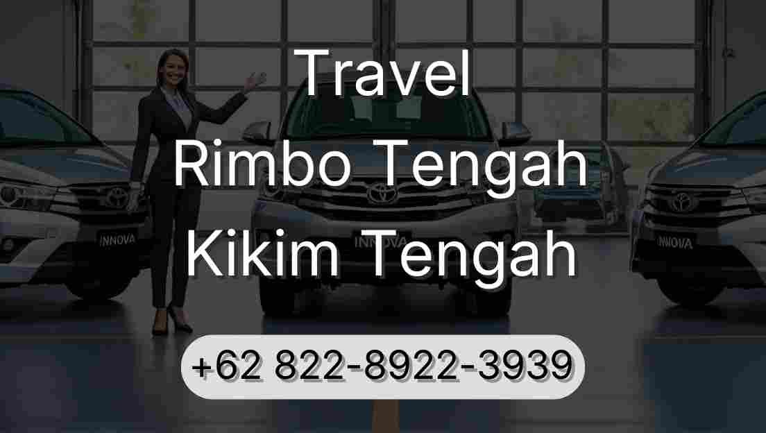 Travel Rimbo Tengah Kikim Tengah